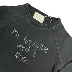 MY FAVOURITE WORD is NO sweatshirt | milk&black